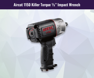 AIRCAT 1150 Killer Torque Impact Wrench Review