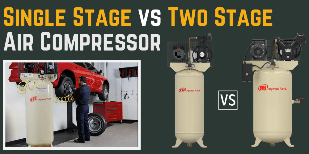 Single Stage vs Two Stage Air Compressor