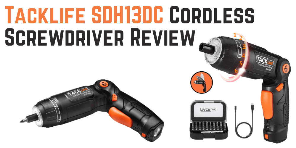 Tacklife SDH13DC Screwdriver Review