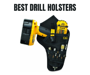 Best Drill Holsters